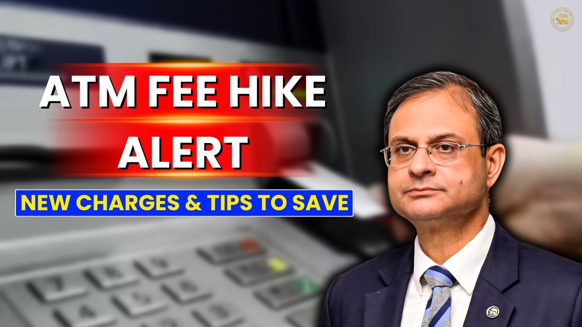 ATM Withdrawals to Get Costlier — Learn How to Avoid Paying Higher Fees