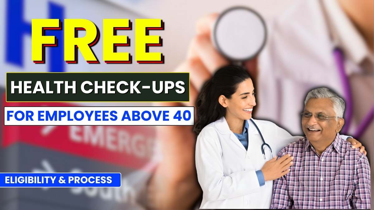 New Labour Codes 2025: Free Health Check-ups for Employees Above 40, Eligibility & Process Explained