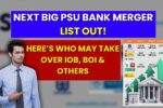 PSU Bank Merger 2025: Which Banks Will Merge Next? Full List Inside