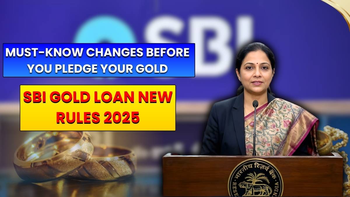 SBI Gold Loan New Rules 2025: Must-Know Changes Before You Pledge Your Gold