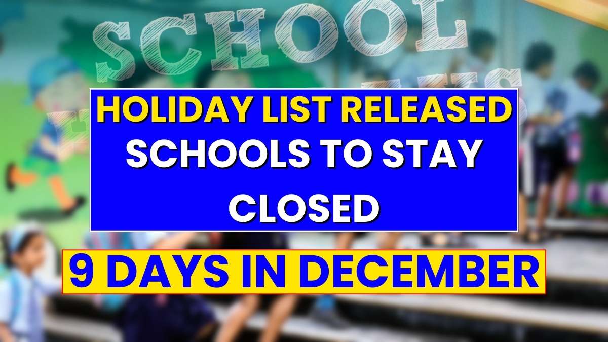 Holiday List Released! Schools to Stay Closed for 9 Days in December
