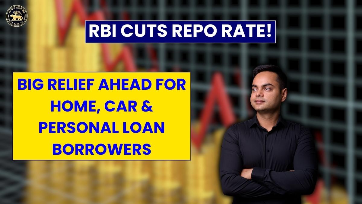 RBI Cuts Repo Rate! Big Relief Ahead for Home, Car & Personal Loan Borrowers
