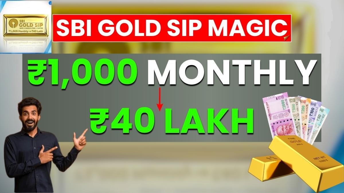 Gold SIP Power! ₹1,000/Month with SBI Can Create ₹40 Lakh Corpus
